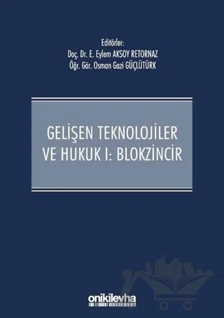 Gelişen Teknolojiler ve Hukuk 1 - Blokzincir