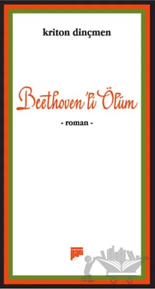 Beethoven’li Ölüm