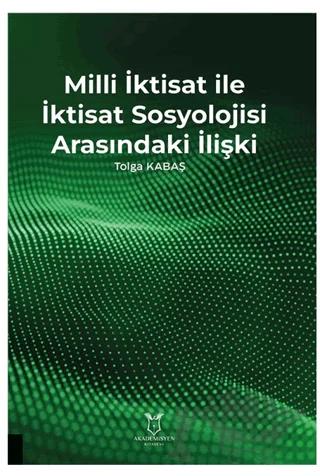 Milli İktisat ile İktisat Sosyolojisi Arasındaki İlişki