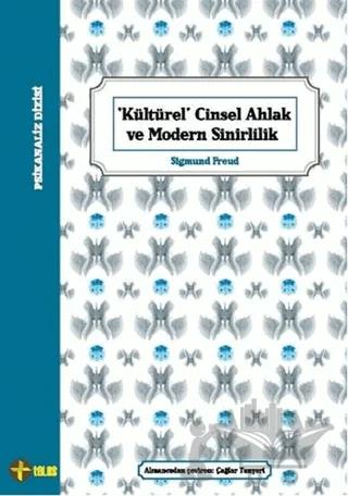 Kültürel Cinsel Ahlak ve Modern Sinirlilik