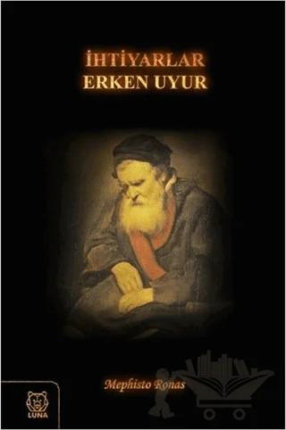 İhtiyarlar Erken Uyur
