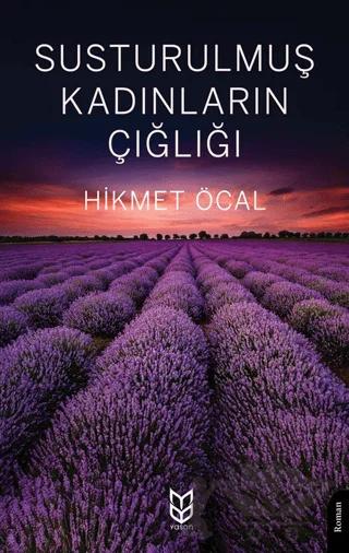 Susturulmuş Kadınların Çığlığı