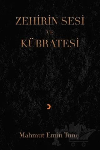 Zehirin Sesi ve Kübratesi