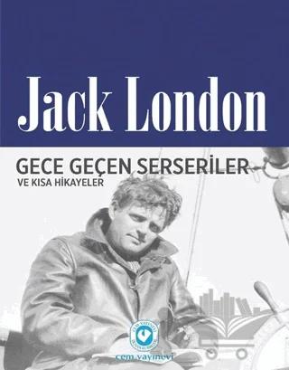 Gece Geçen Serseriler ve Kısa Hikayeler