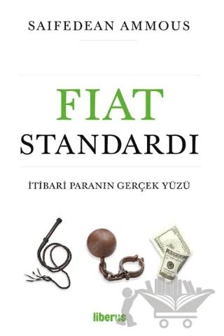 Fiat Standardı: İtibari Paranın Gerçek Yüzü