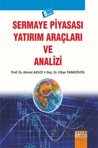 Sermaye Piyasası Yatırım Araçları ve Analizi