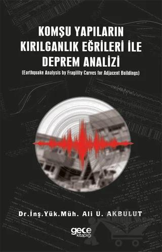 Komşu Yapıların Kırılganlık Eğrileri ile Deprem Analizi