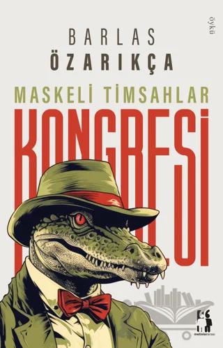 Maskeli Timsahlar Kongresi