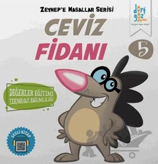 Ceviz Fidanı - Zeynep'e Masallar Serisi 5 – Alp Türkbiner – Dörtgöz Yayınları kitap kapağı