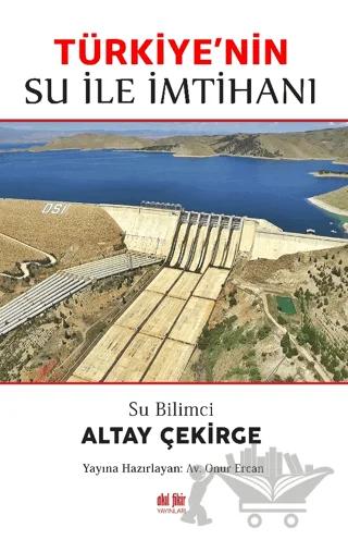 Su Bilimci Altay Çekirge Türkiye'nin Su ile İmtihanı