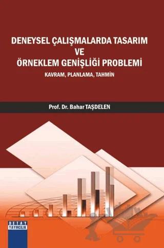 Deneysel Çalışmalarda Tasarım Ve Örneklem Genişliği Problemi