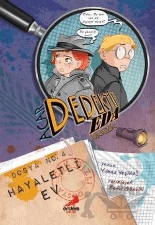 Acar Dedektif Eda Aramızda 4 : Hayaletli Ev
