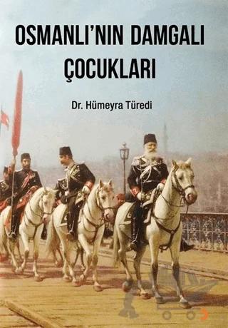 Osmanlı’nın Damgalı Çocukları