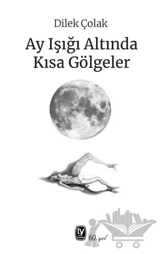 Ay Işığı Altında Kısa Gölgeler