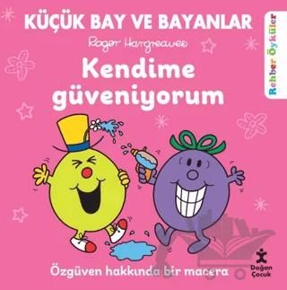 Küçük Bay ve Bayanlar Rehber Öyküler - Kendime Güveniyorum