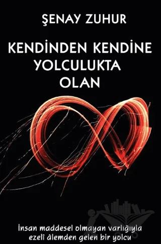 Kendinden Kendine Yolculukta Olan