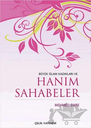 Büyük İslam Kadınları ve Hanım Sahabeler