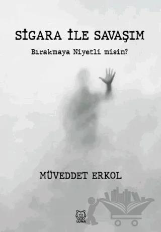 Sigara ile Savaşım