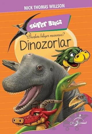 Süper Bilgi - Dinozorlar