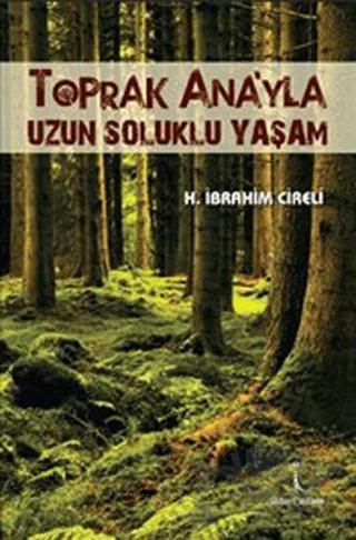 Toprak Ana’yla Uzun Soluklu Yaşam