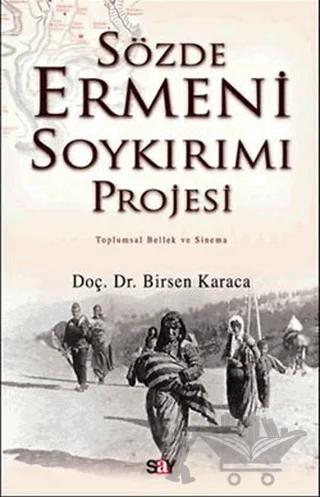 Sözde Ermeni Soykırımı Projesi Toplumsal Bellek ve Sinema