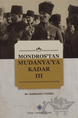 Mondros'tan Mudanya'ya Kadar 3. Cilt