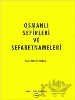 Osmanlı Sefirleri ve Sefaretnameleri