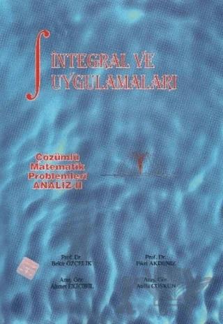 Çözümlü Matematik Problemleri Analiz 2: İntegral ve Uygulamaları