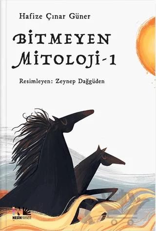 Bitmeyen Mitoloji - 1