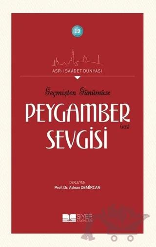 Geçmişten Günümüze Peygamber Sevgisi