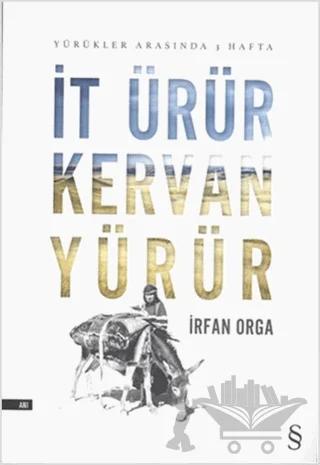 İt Ürür Kervan Yürür