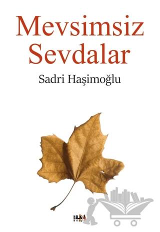 Mevsimsiz Sevdalar