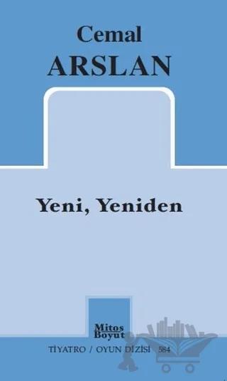 Yeni, Yeniden