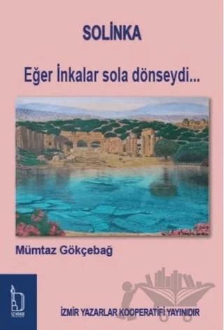 Solinka - Eğer İnkalar Sola Dönseydi