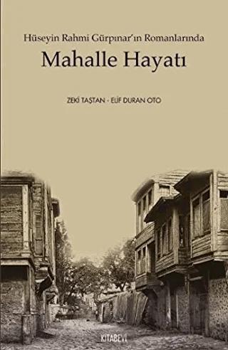Hüseyin Rahmi Gürpınar’ın Romanlarında Mahalle Hayatı
