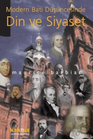 Modern Batı Düşüncesinde Din ve Siyaset