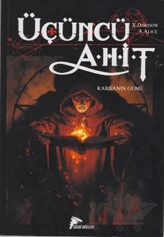 Üçüncü Ahit - Karganın Günü