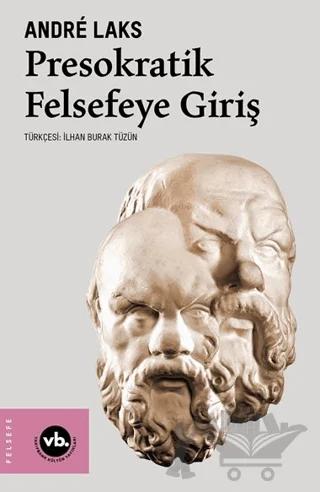 Presokratik Felsefeye Giriş