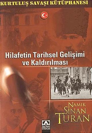 Hilafetin Tarihsel Gelişimi ve Kaldırılması – Namık Sinan Turan – Altın Kitaplar kitap kapağı