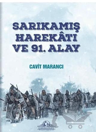 Sarıkamış Harekatı ve 91. Alay
