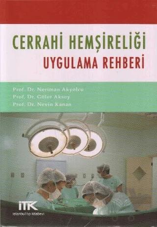 Cerrahi Hemşireliği Uygulama Rehberi