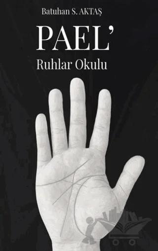 Pael’ - Ruhlar Okulu
