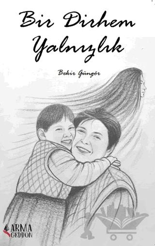Bir Dirhem Yalnızlık