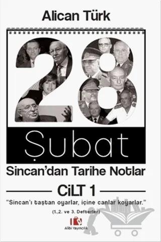 28 Şubat Sincan'dan Tarihe Notlar Cilt 1