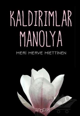 Kaldırımlar Manolya – Meri Merve Miettinen – Sinopsis Yayınları kitap kapağı