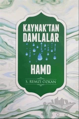 Kaynak'tan Damlalar Hamd