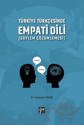 Türkiye Türkçesinde Empati Dili (Söylem Çözümlemesi)