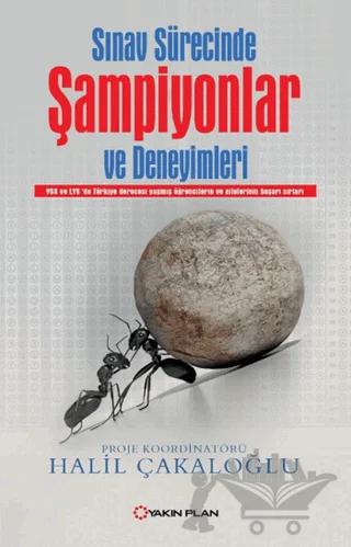 Sınav Sürecinde Şampiyonlar ve Deneyimleri