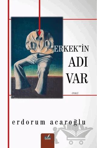Erkek'in Adı Var