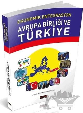 Ekonomik Entegrasyon Avrupa Birliği ve Türkiye